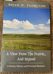 A View From The Prairie And Beyond by Brian D. Thoreson from Clark Flower and Gift Shop in Clark, SD