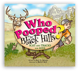Who Pooped in the Black Hills? by Gary D. Robson from Clark Flower and Gift Shop in Clark, SD