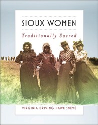 Sioux Women by Virginia Driving Hawk Sneve from Clark Flower and Gift Shop in Clark, SD