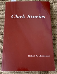 Clark Stories by Robert A Christenson from Clark Flower and Gift Shop in Clark, SD