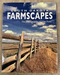 South Dakota Farmscapes, The photography of John Front from Clark Flower and Gift Shop in Clark, SD