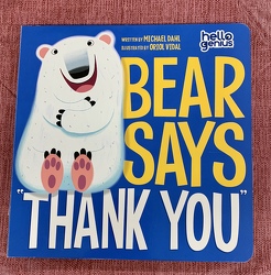 Bear Says "Thank You" by Michael Dahl from Clark Flower and Gift Shop in Clark, SD